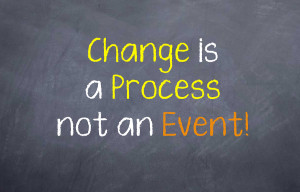 Change is a Process