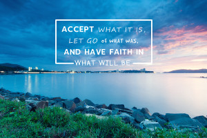 Inspirational And Motivational Quotes - Accept What It Is, Let G